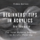 Beginners’ Video Tips by Sandy