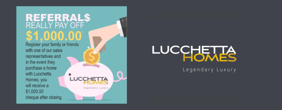 Referral$ Really Pay Off at Lucchetta Homes