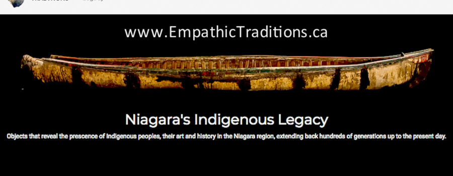 ‘Empathic Traditions: Niagara’s Indigenous Legacy’ – Niagara Falls Museum’s First Virtual Exhibition