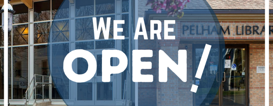 Pelham Public Library: We Are Open!