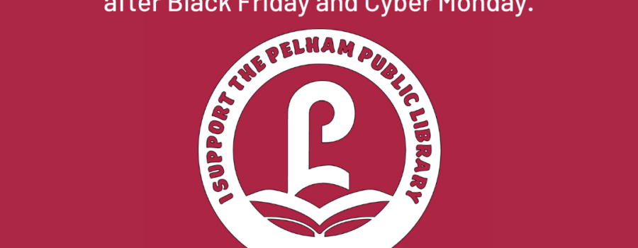 Pelham Public Library: Support Us for Giving Tuesday
