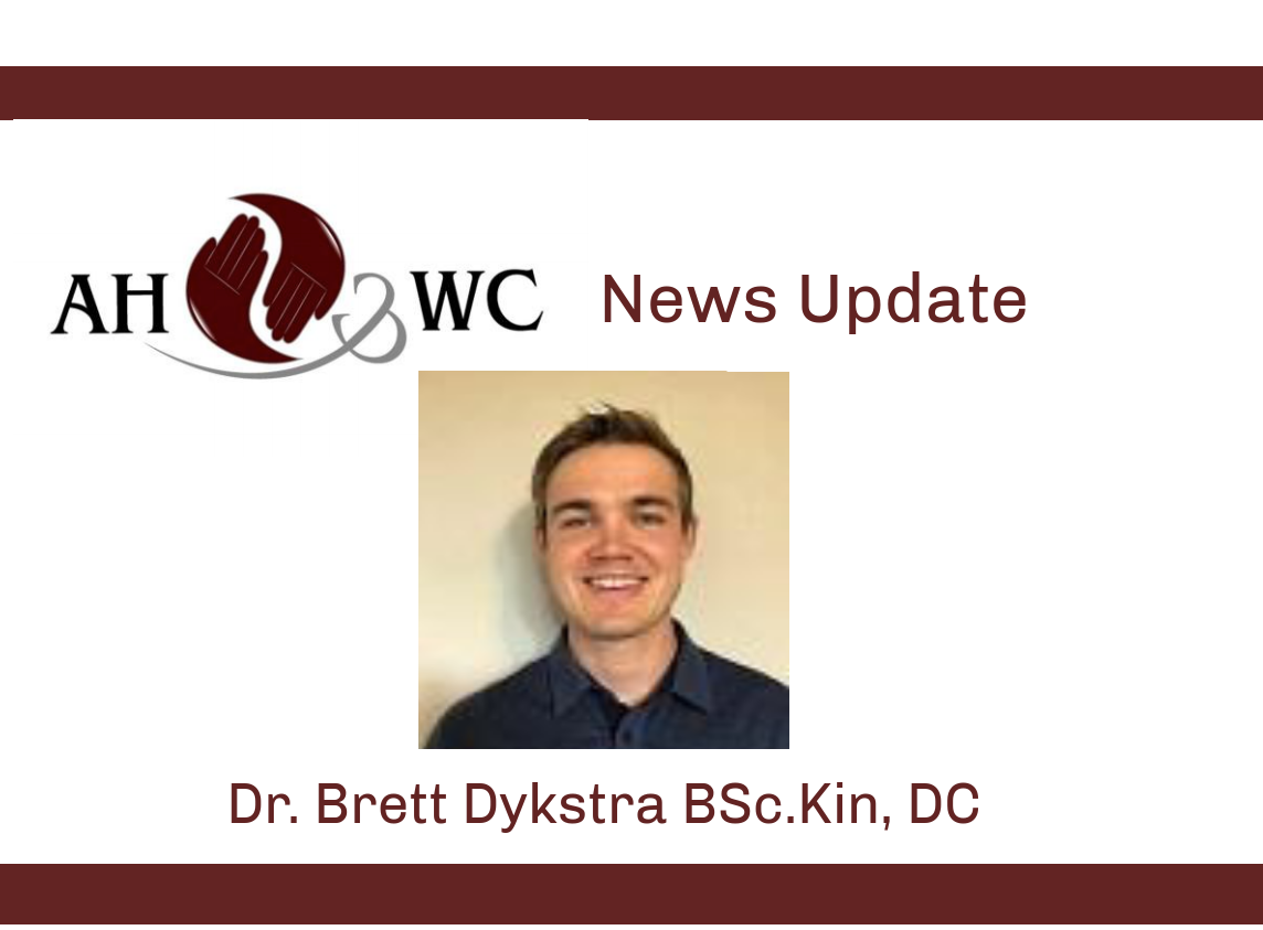 Welcome Dr. Brett Dykstra BSc.Kin, DC