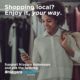 Shopping Local? Enjoy it Your Way