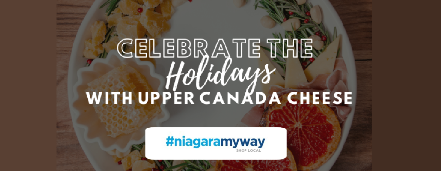 Celebrate the Festive Season #NiagaraMyWay – Appetizer Ideas featuring Upper Canada Cheese