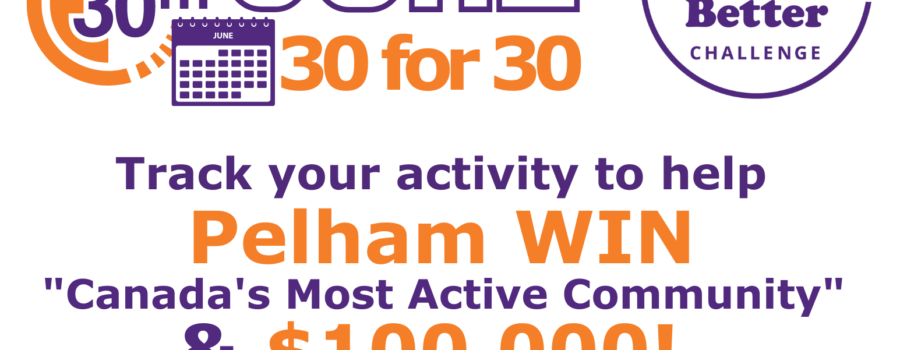 Join the ParticipACTION Community Better Challenge with Pelham’s June 30 for 30!
