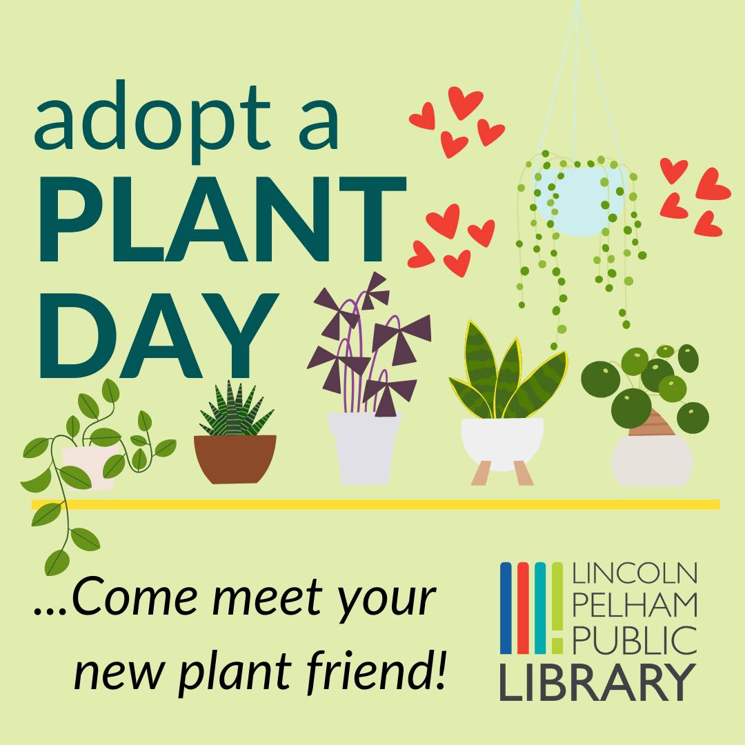 Adopt a Plant at the Lincoln Pelham Public Library!