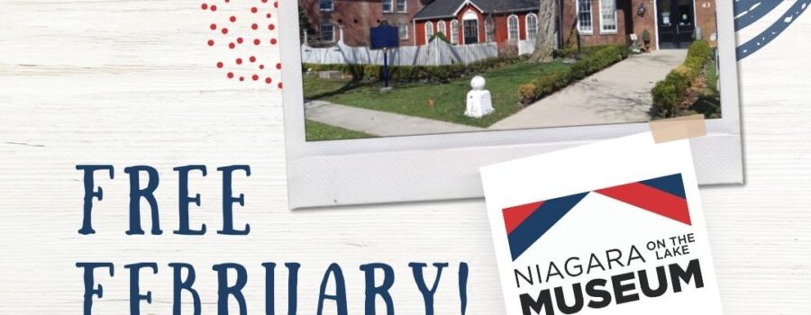 Free February at Niagara-On-The-Lake Museum