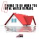 4 Things To Do When You Have Water Damage
