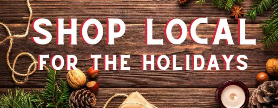 Shop Local – Shop Merry! Last-Minute Holiday Shopping Guide