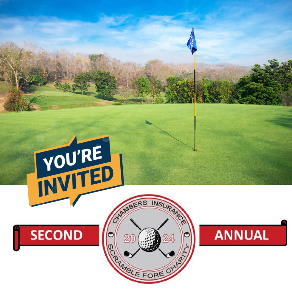 Chambers Insurance Invites You to Join Our 2nd Annual Charity Golf Tournament!