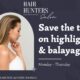 Save The Tax on Highlights & Balayage