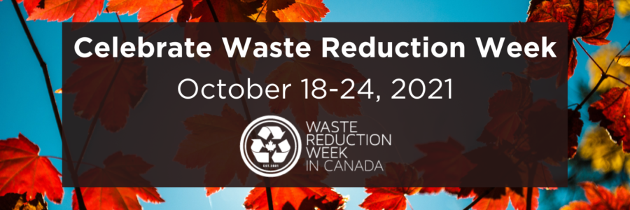 Support Waste Reduction Week!