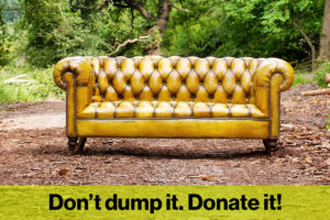 Don’t dump it. Donate it!
