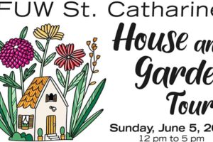 CFUW St. Catharines House & Garden Tour 2022
