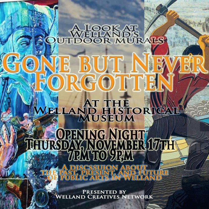 Gone But Never Forgotten (A Look At Welland’s Outdoor Murals) Opening Night Reception