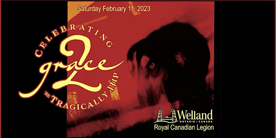 Get Your Tickets! Grace, 2 at the Welland Legion