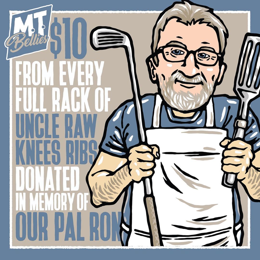 M.T.Bellies Fundraiser in Memory of Ron Levinski