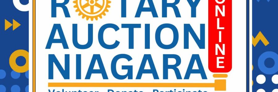 Rotary Auction Niagara – Bidding ENDS Soon!