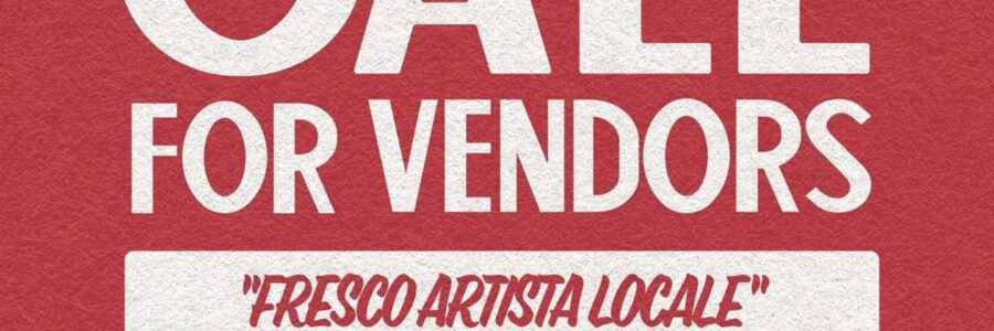 Call for Vendors! Fresco Artista Locale