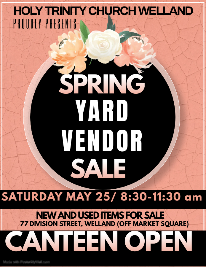 Call or Vendors! Spring Yard Vendor Sale at Holy Trinity Church Welland