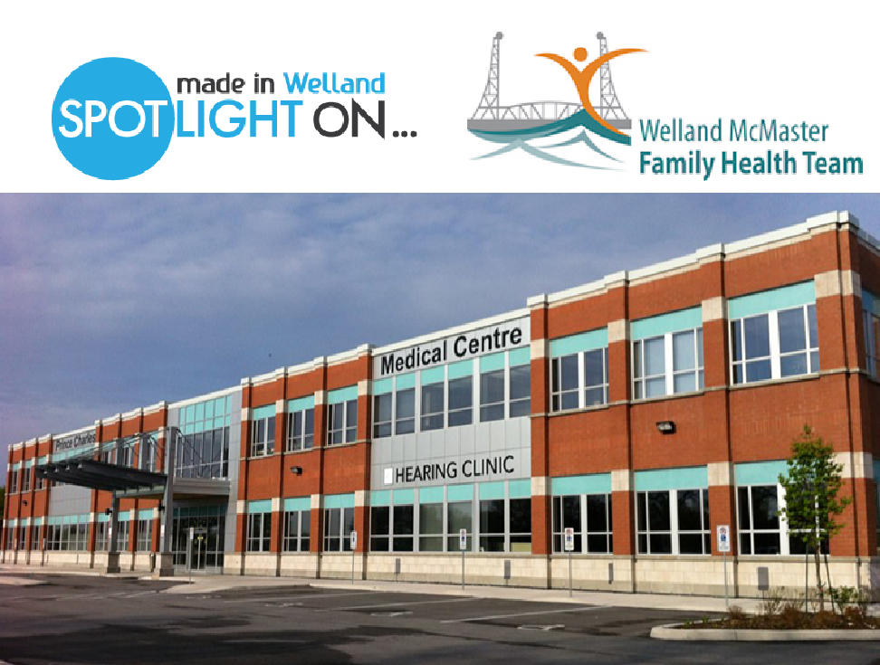 Made in Welland Spotlight On: Welland McMaster Family Health Team