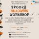 Register now! Spooky Halloween Workshop at the Welland Museum