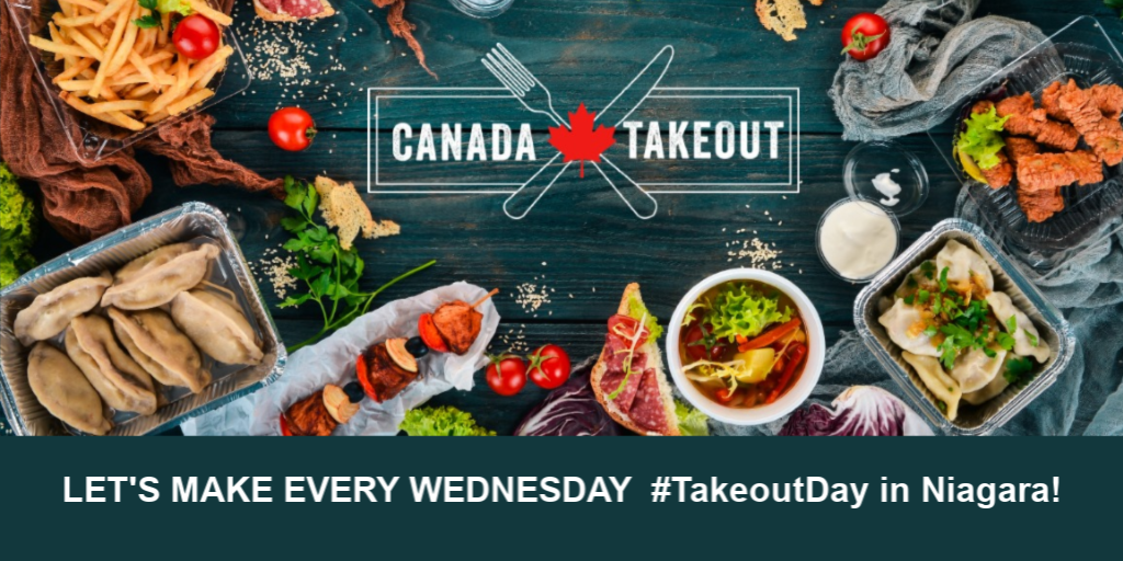 LET’S MAKE EVERY WEDNESDAY #TakeoutDay in Niagara!