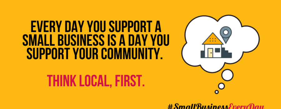 Why support #SmallBusinessEveryDay?