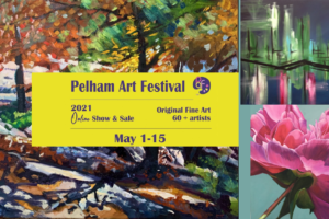 Pelham Art Festival: Online Sales have Started – Don’t Miss Out On Buying A Local Treasure!