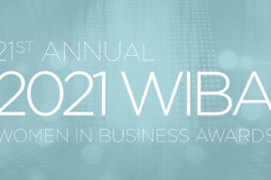 Nominate an Outstanding Woman for the 2021 Women in Business Awards
