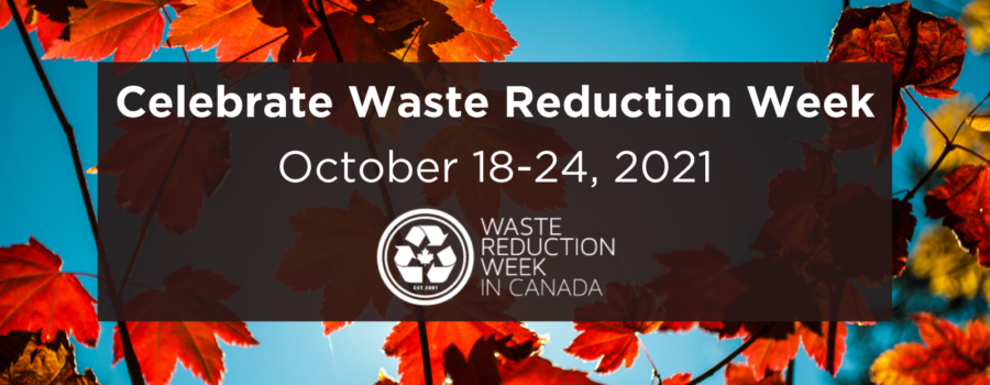 Support Waste Reduction Week!