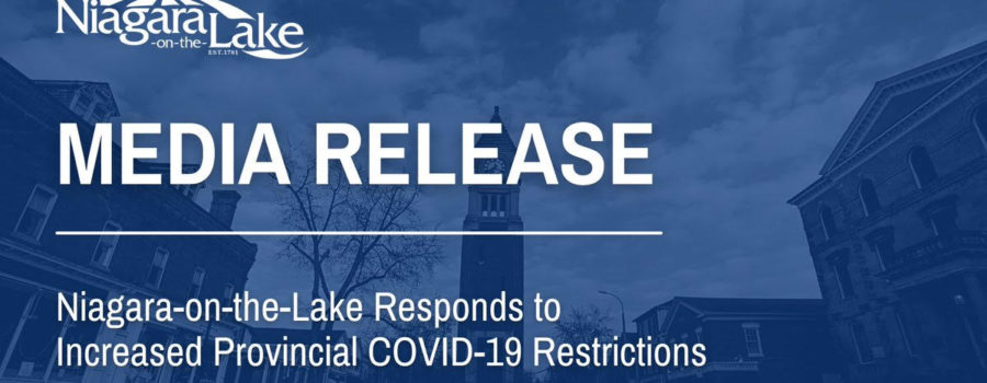 Media Release: Niagara-on-the-Lake Responds to Increased Provincial COVID-19 Restrictions