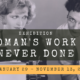 Exhibition: A Woman’s Work is Never Done