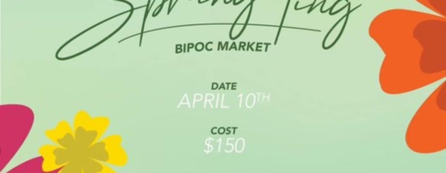Save the Date! Spring Ting BIPOC Market