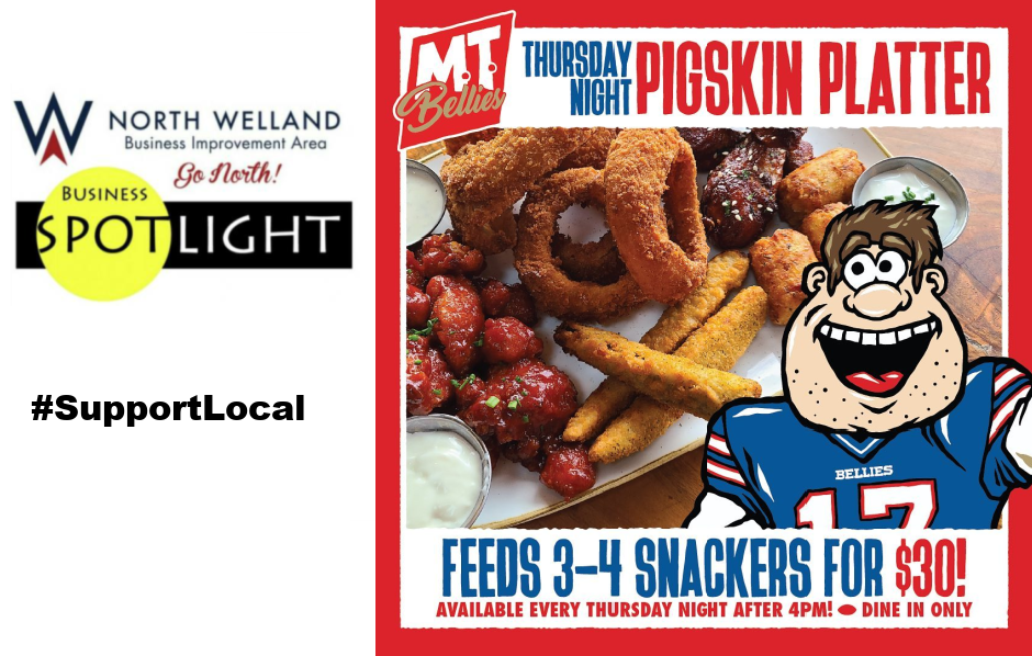 North Welland BIA Local Business Spotlight – Thursday Night Pigskin Platter at M. T. Bellies