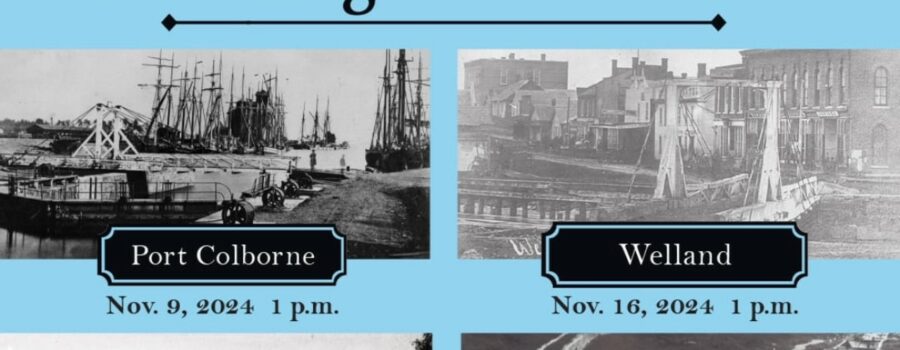 Celebrate 200 Years: Welland Canal Bicentennial Lecture Series in November!