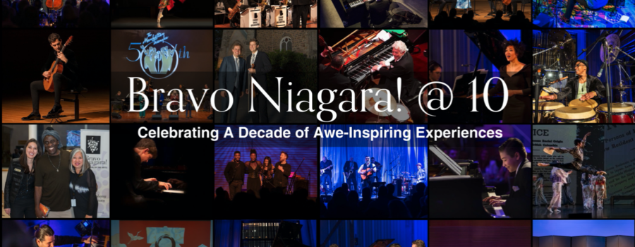 Bravo Niagara! Celebrates 10 Years!